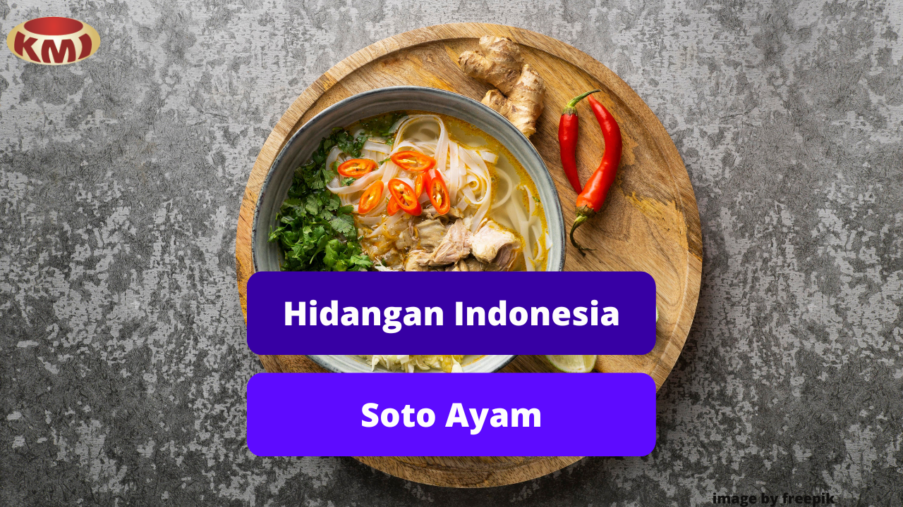 Kenali Hidangan Soto Ayam Khas Nusantara